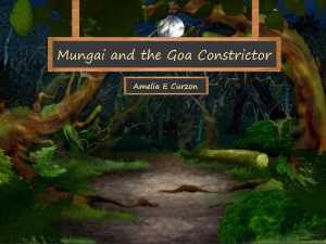 Mungai and the Goa Constrictor - A children's book by Amelia E Curzon - cover